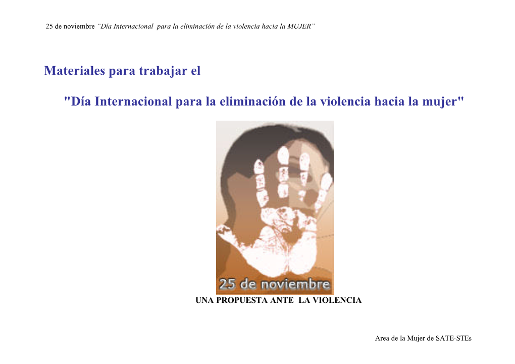 Materiales Para Trabajar El "Día Internacional Para La Eliminación De La Violencia Hacia La Mujer"