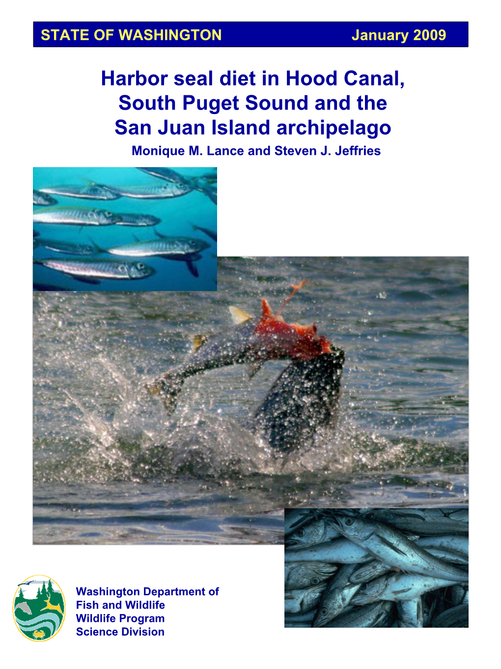 Harbor Seal Diet in Hood Canal, South Puget Sound and the San Juan Island Archipelago Monique M