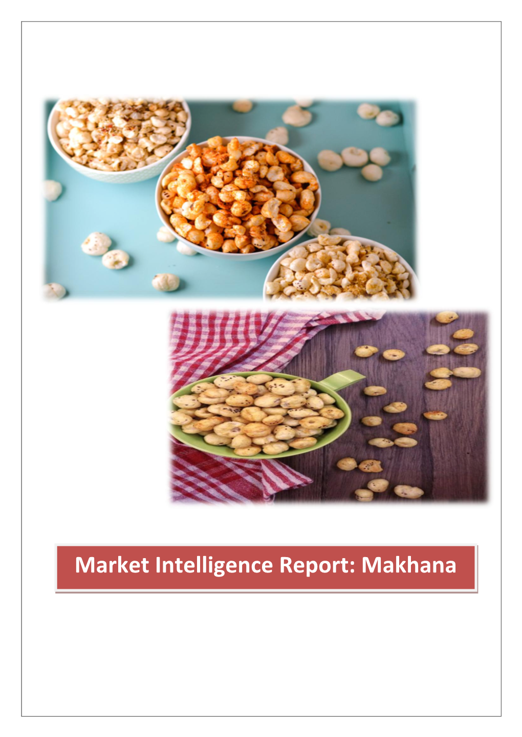 Market Intelligence Report: Makhana