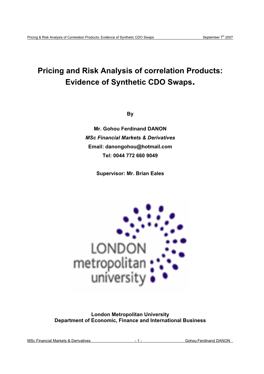 Evidence of Synthetic CDO Swaps