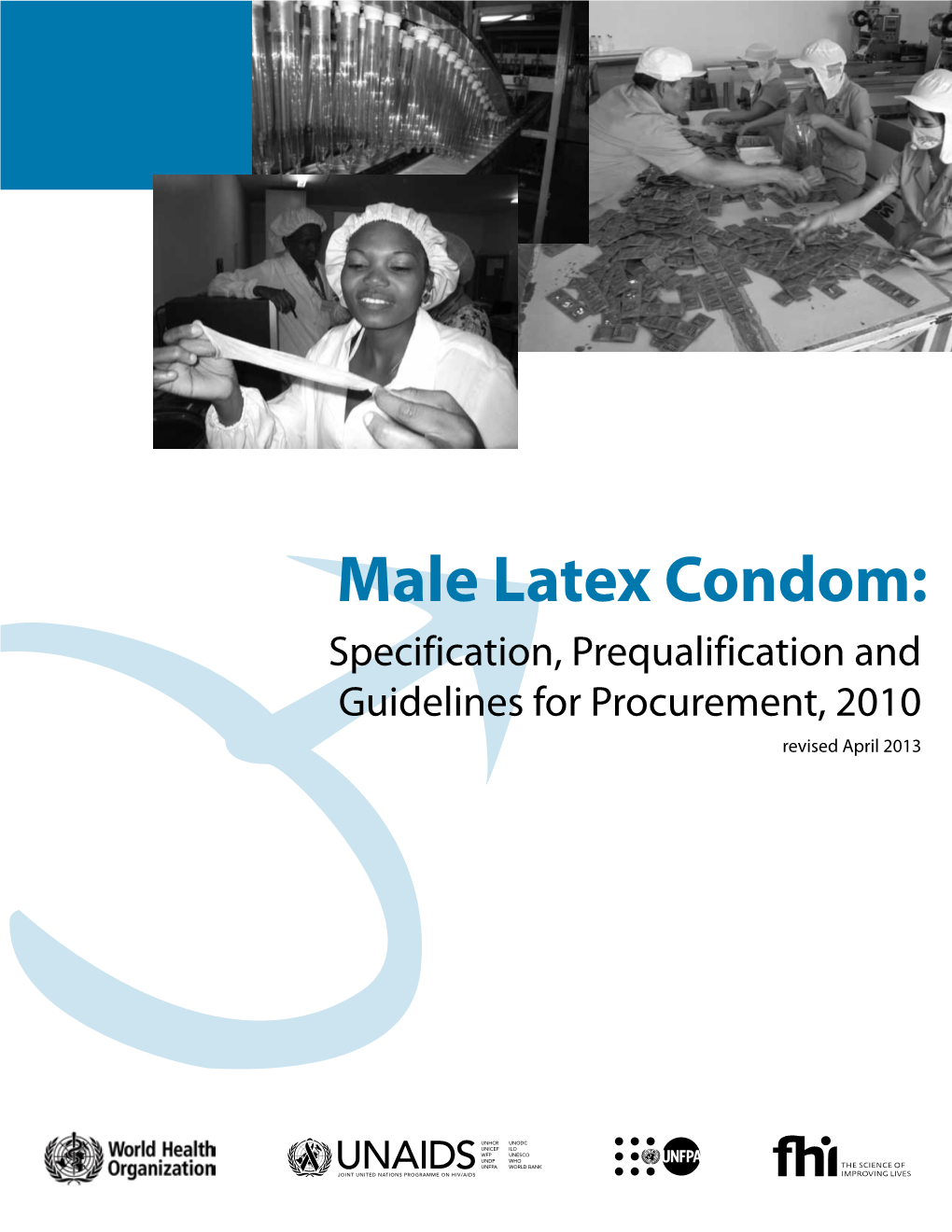 Male Latex Condom: Male Latex Specification, Prequalification and Prequalification Specification