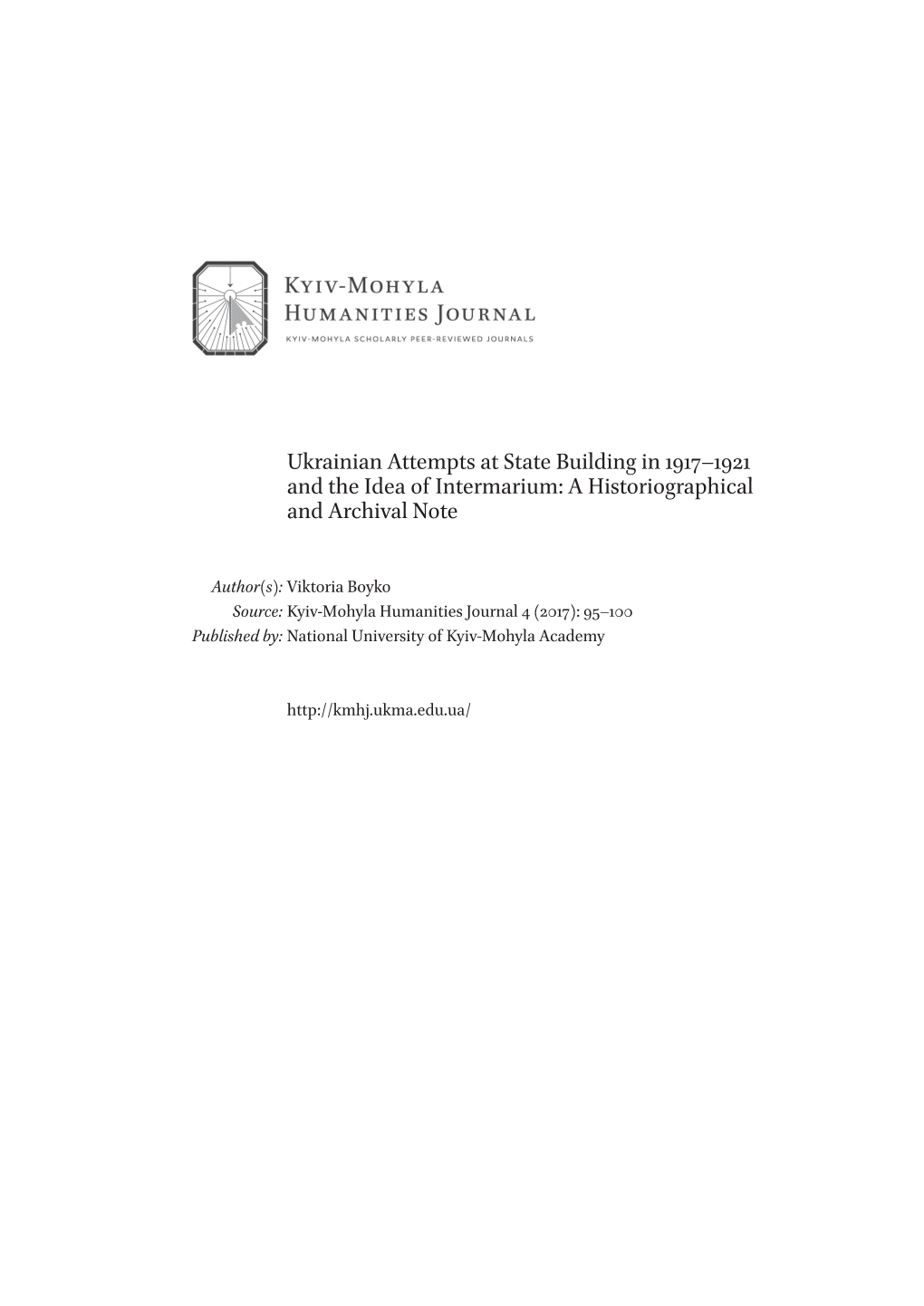 Ukrainian Attempts at State Building in 1917–1921 and the Idea of Intermarium: a Historiographical and Archival Note