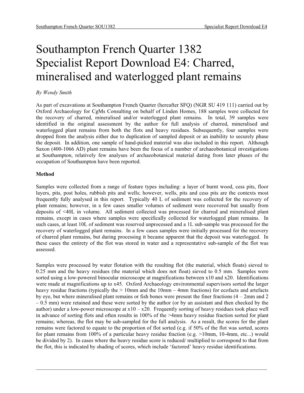 Southampton French Quarter 1382 Specialist Report Download E4: Charred, Mineralised and Waterlogged Plant Remains