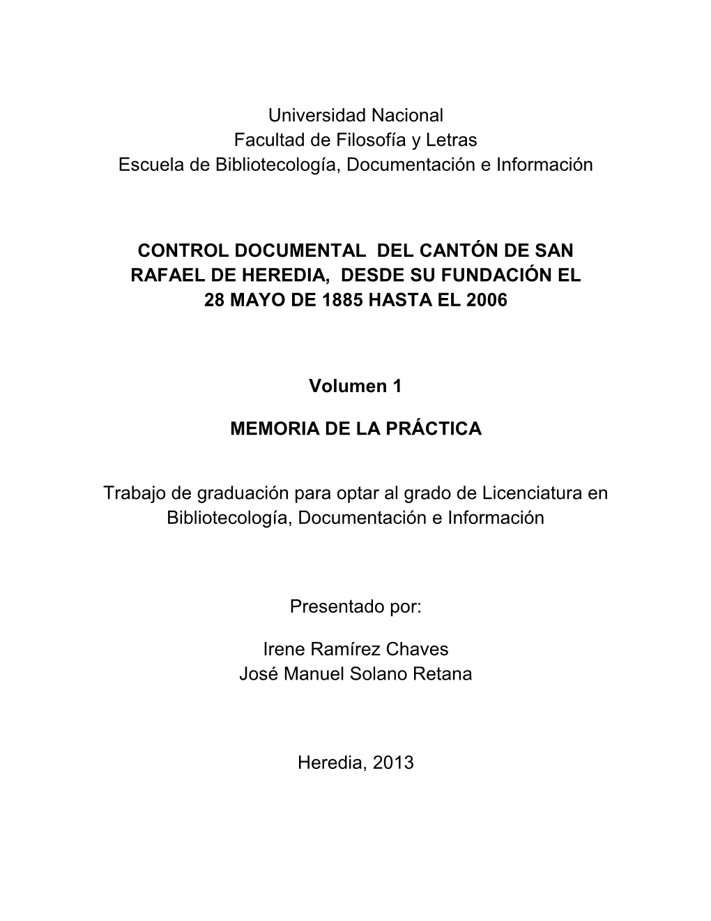 Control Documental Del Cantón De San Rafael De Heredia Desde Su Fundación 28 Mayo 1885 Hasta El 2006