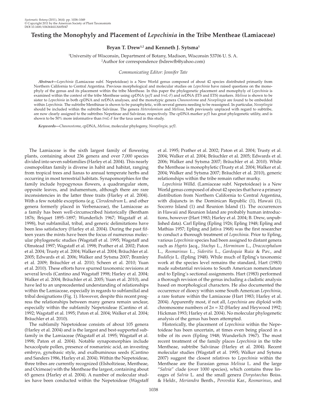 Testing the Monophyly and Placement of Lepechinia in the Tribe Mentheae (Lamiaceae)