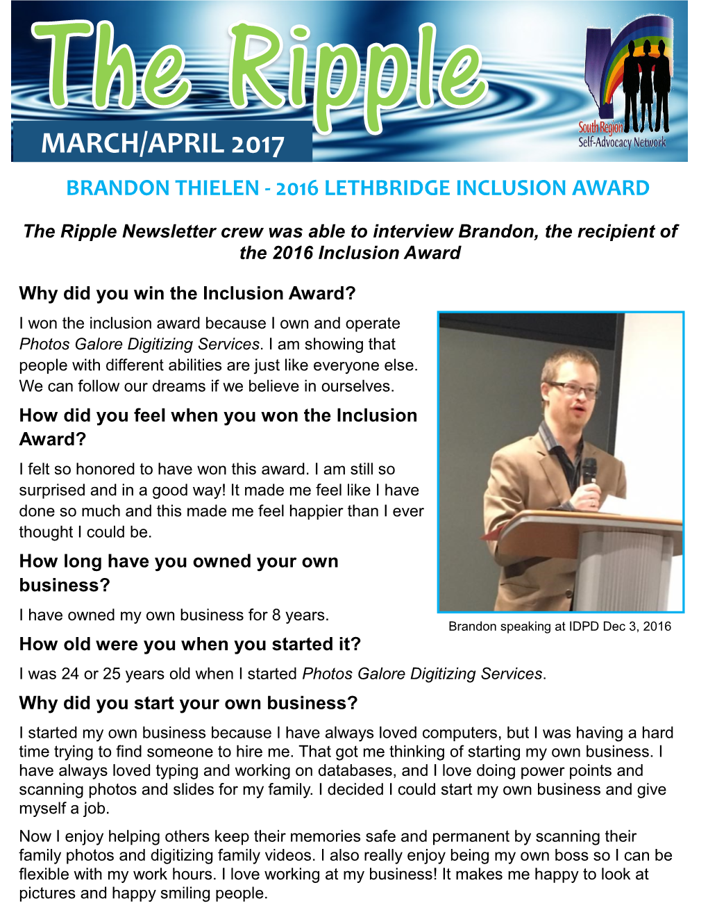 The Ripple Newsletter Crew Was Able to Interview Brandon, the Recipient of the 2016 Inclusion Award