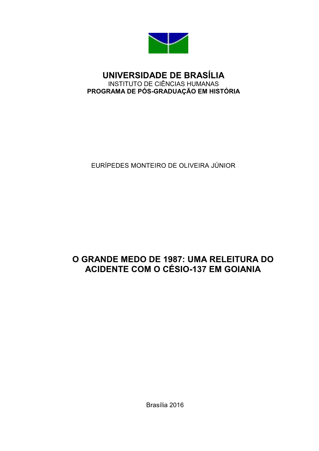 O Grande Medo De 1987: Uma Releitura Do Acidente Com O Césio-137 Em Goiania