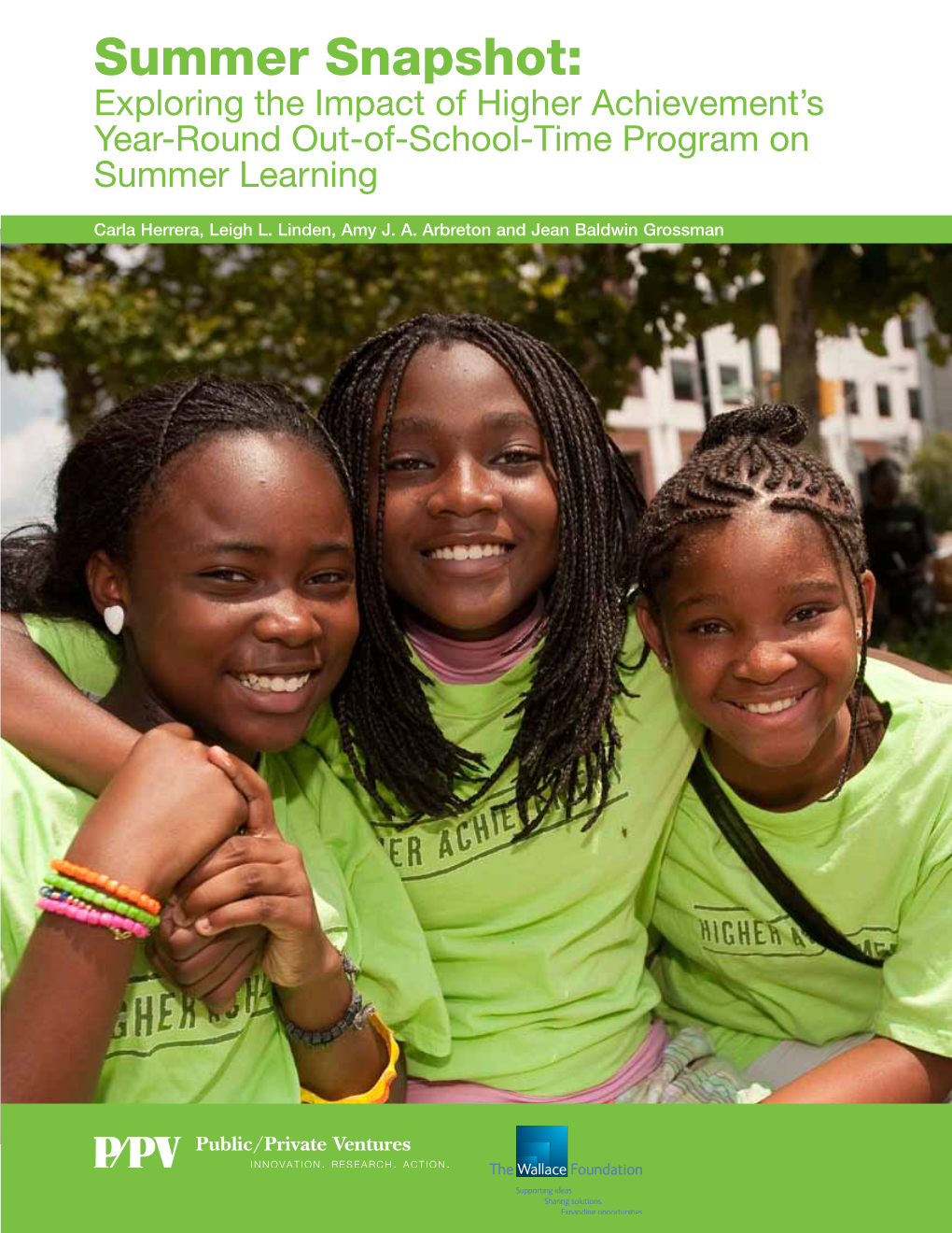 Summer Snapshot: Exploring the Impact of Higher Achievement’S Year-Round Out-Of-School-Time Program on Summer Learning