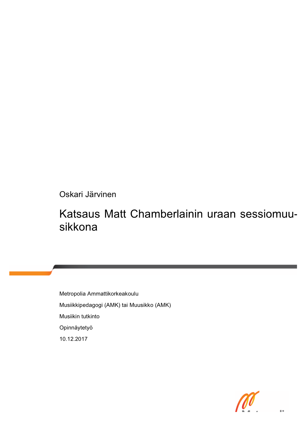 Katsaus Matt Chamberlainin Uraan Sessiomuu- Sikkona