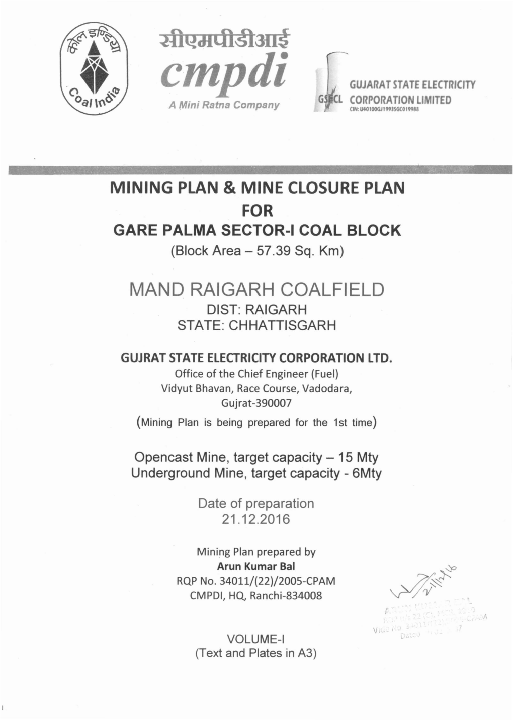 Mand Raigarh Coalfield Dist: Raigarh State: Chhattisgarh