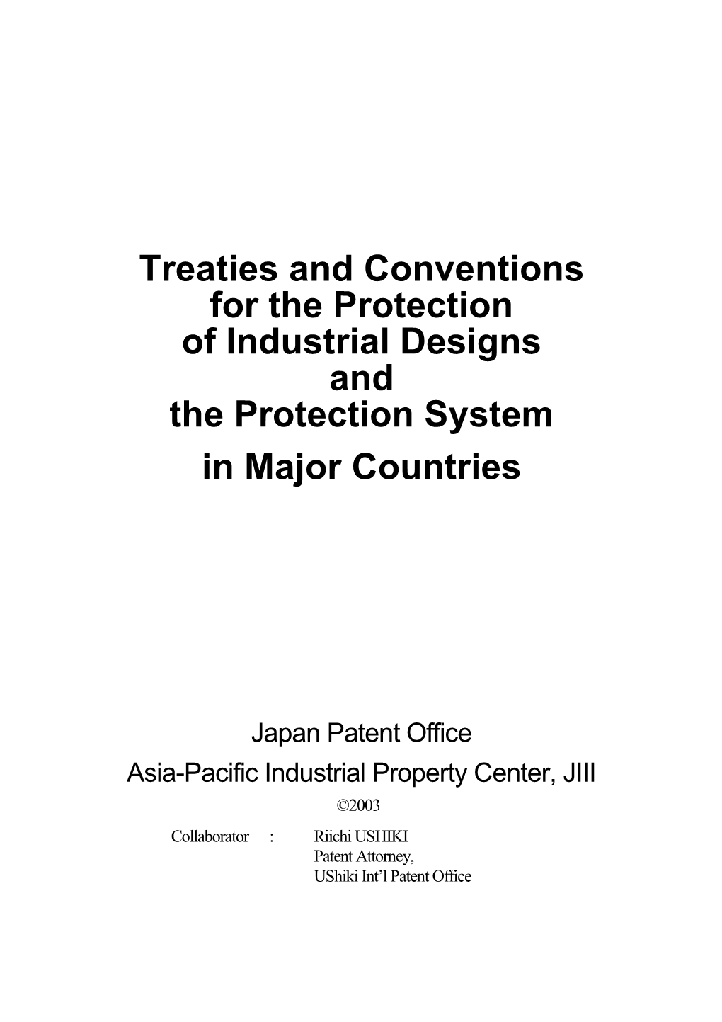 Treaties and Conventions for the Protection of Industrial Designs and the Protection System in Major Countries