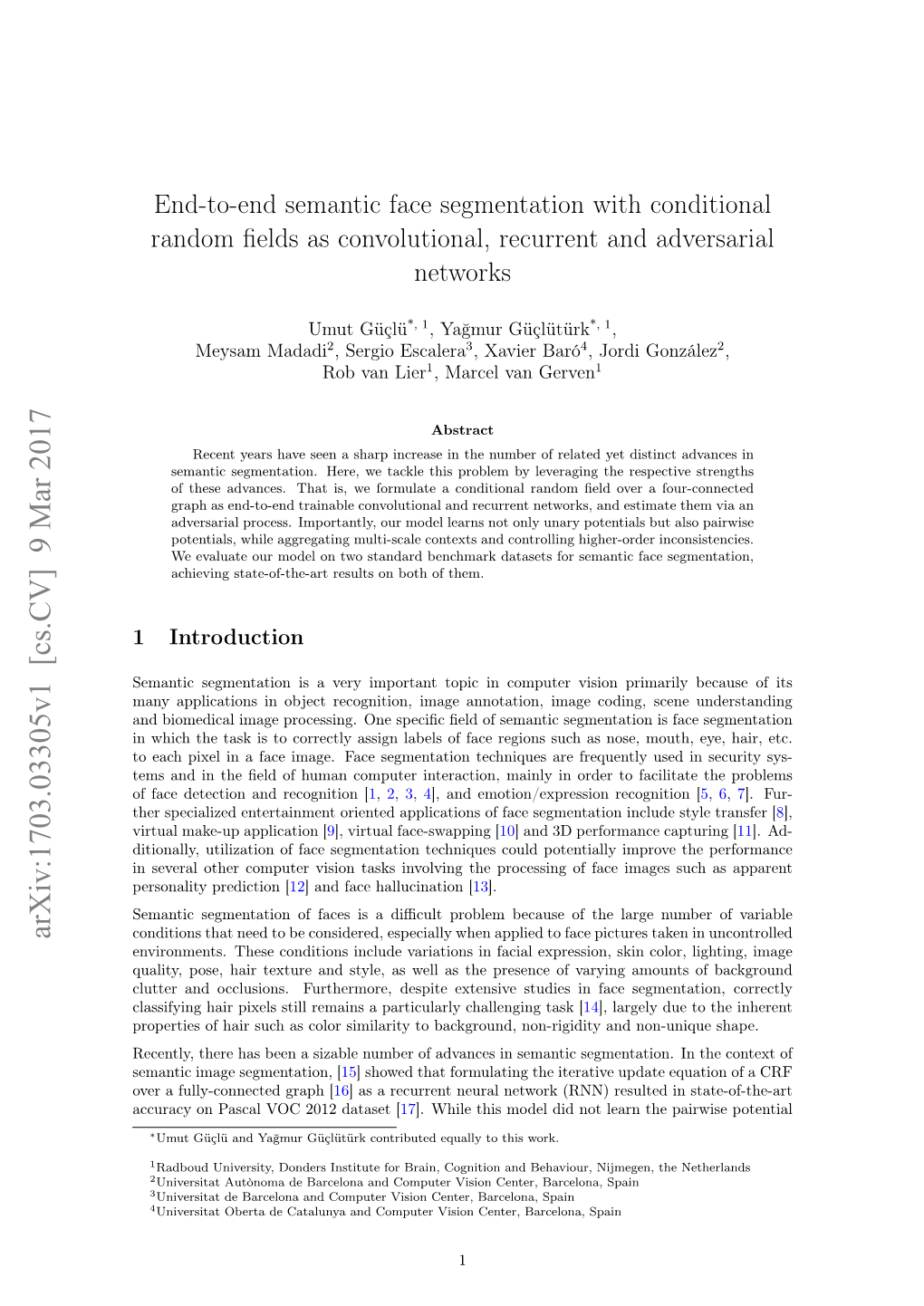 End-To-End Semantic Face Segmentation with Conditional Random ﬁelds As Convolutional, Recurrent and Adversarial Networks