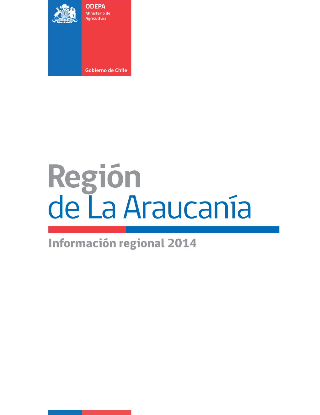 Región De La Araucanía Información Regional 2014 Contenidos Región De La Araucanía