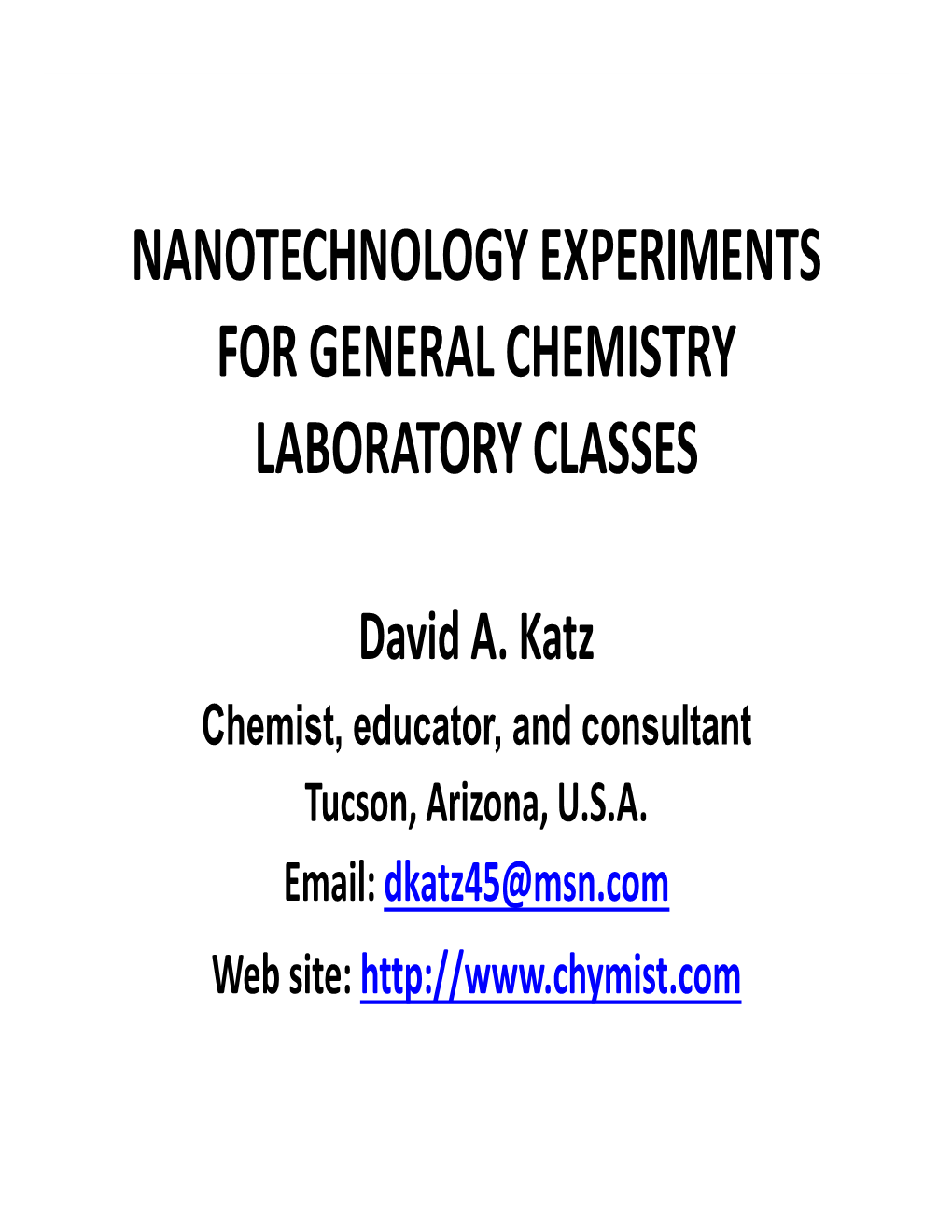 Nanotechnology Experiments for General Chemistry Laboratory Classes