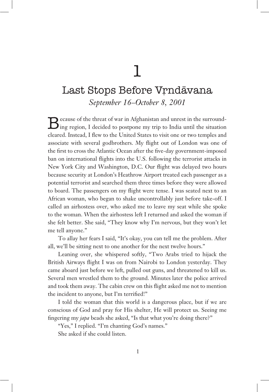 Last Stops Before Vrndavana September 16–October 8, 2001
