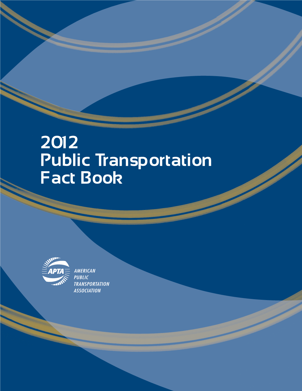 2012 Fact Book Depicts Added Roadway Congestion