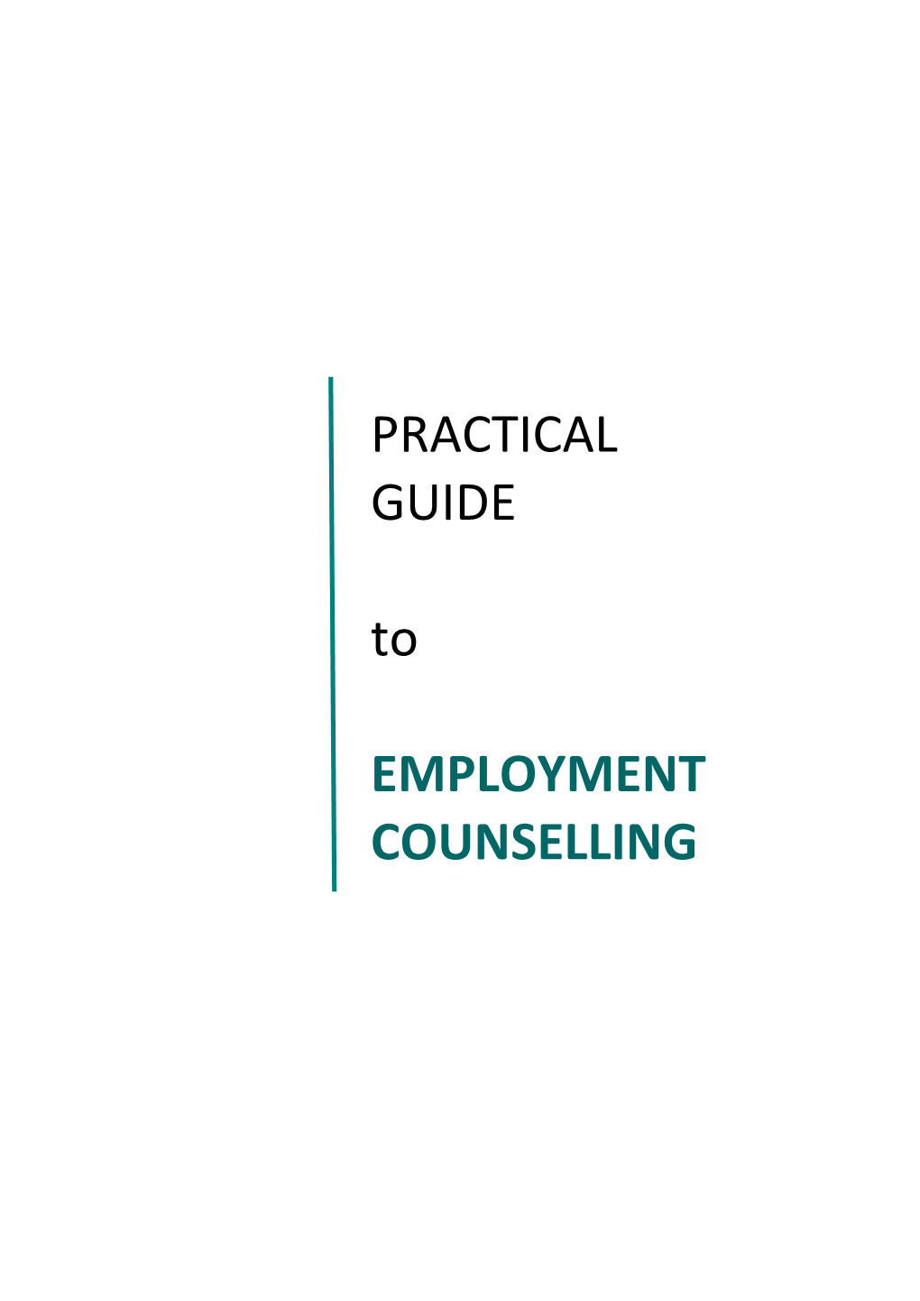 Practical Guide to Employment Counselling