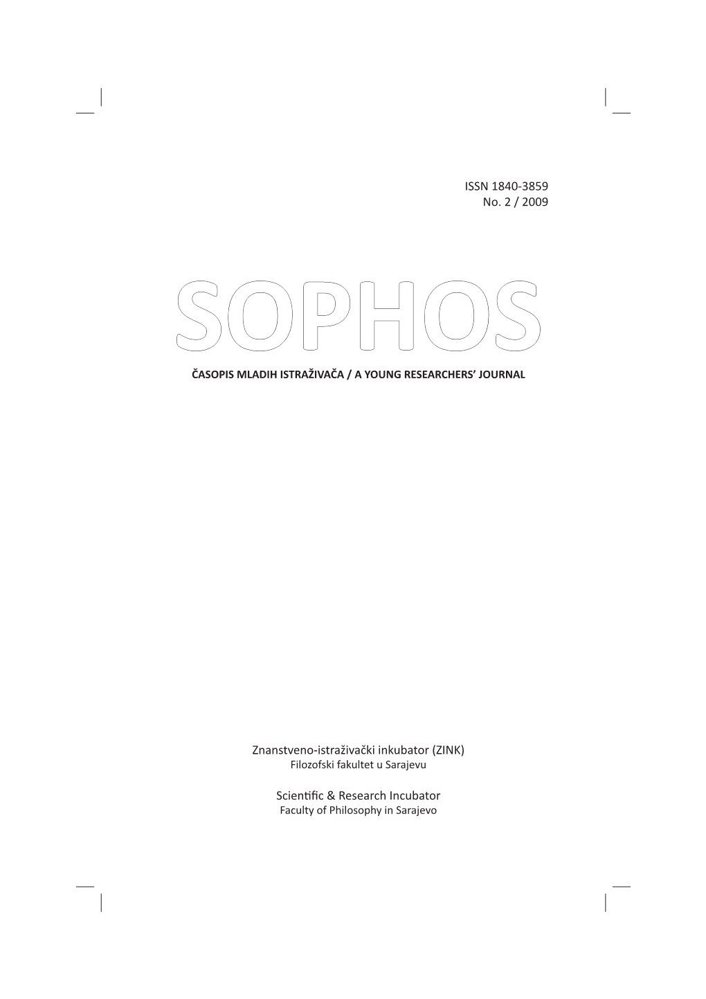 2 / 2009 Ssophosophos Časopis Mladih Istraživača / a Young Researchers’ Journal