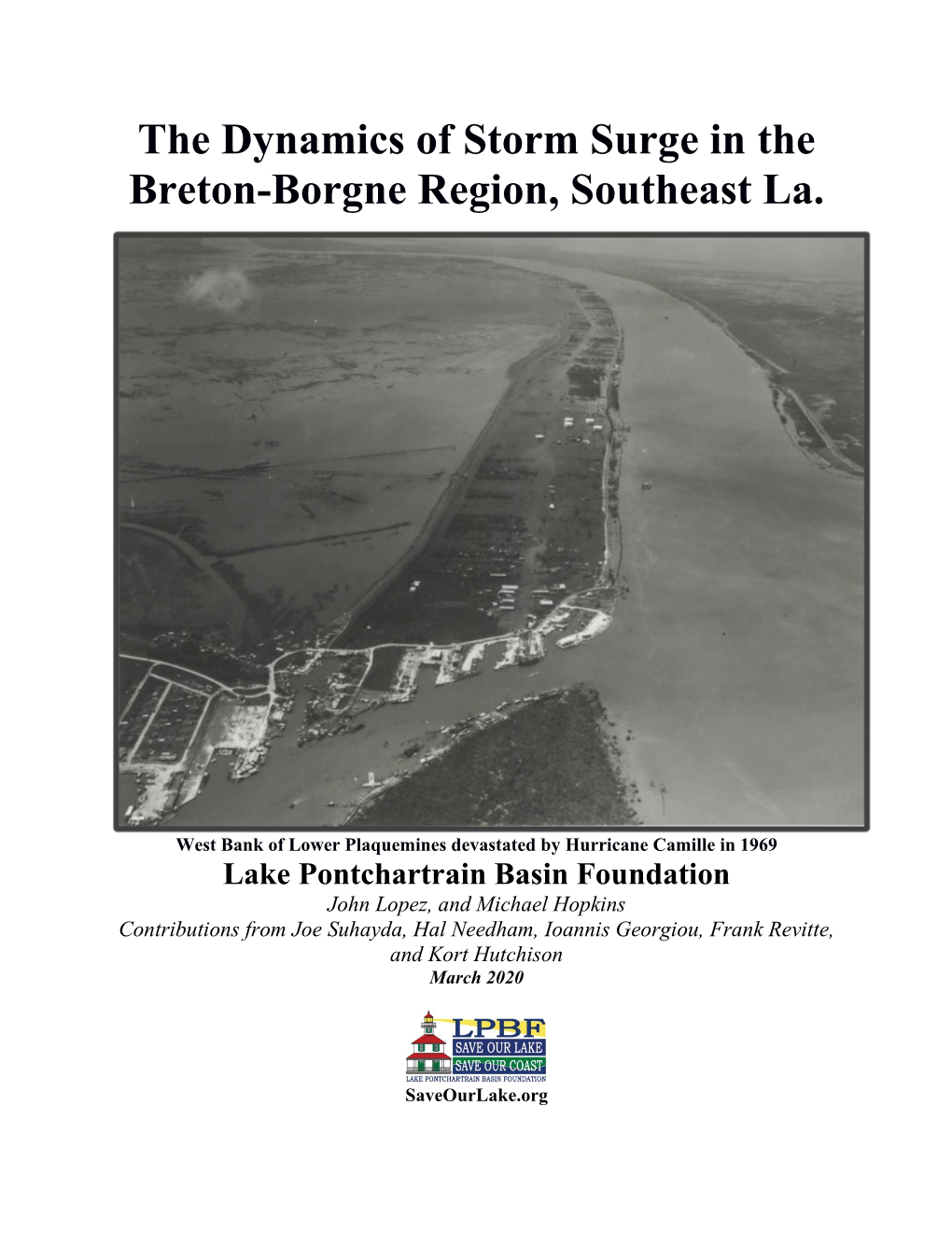 The Dynamics of Storm Surge in the Breton-Borgne Region, Southeast La