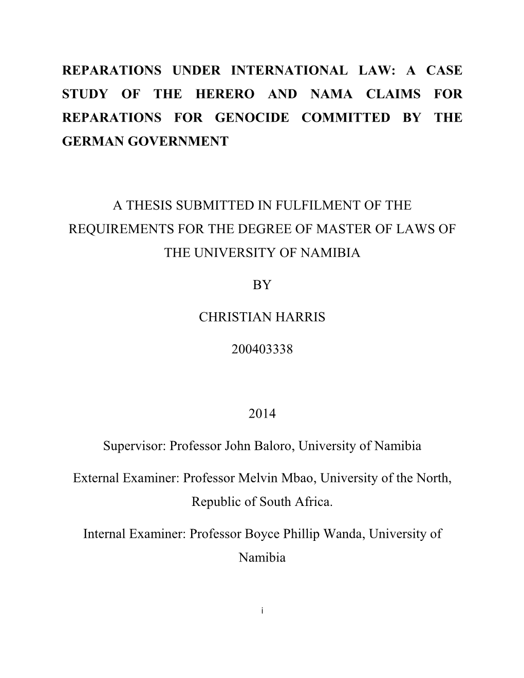 A Case Study of the Herero and Nama Claims for Reparations for Genocide Committed by the German Government