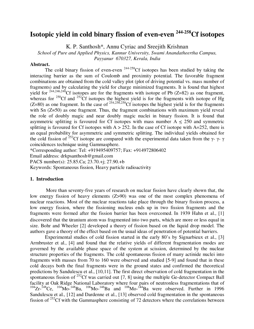 Isotopic Yield in Cold Binary Fission of Even-Even Cf Isotopes