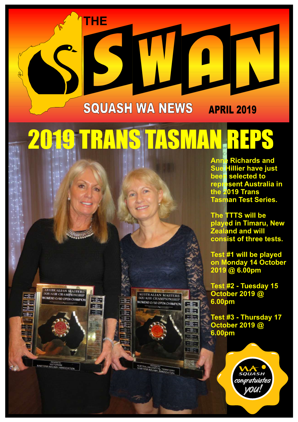 2019 TRANS TASMAN REPS Anne Richards and Sue Hillier Have Just Been Selected to Represent Australia in the 2019 Trans Tasman Test Series