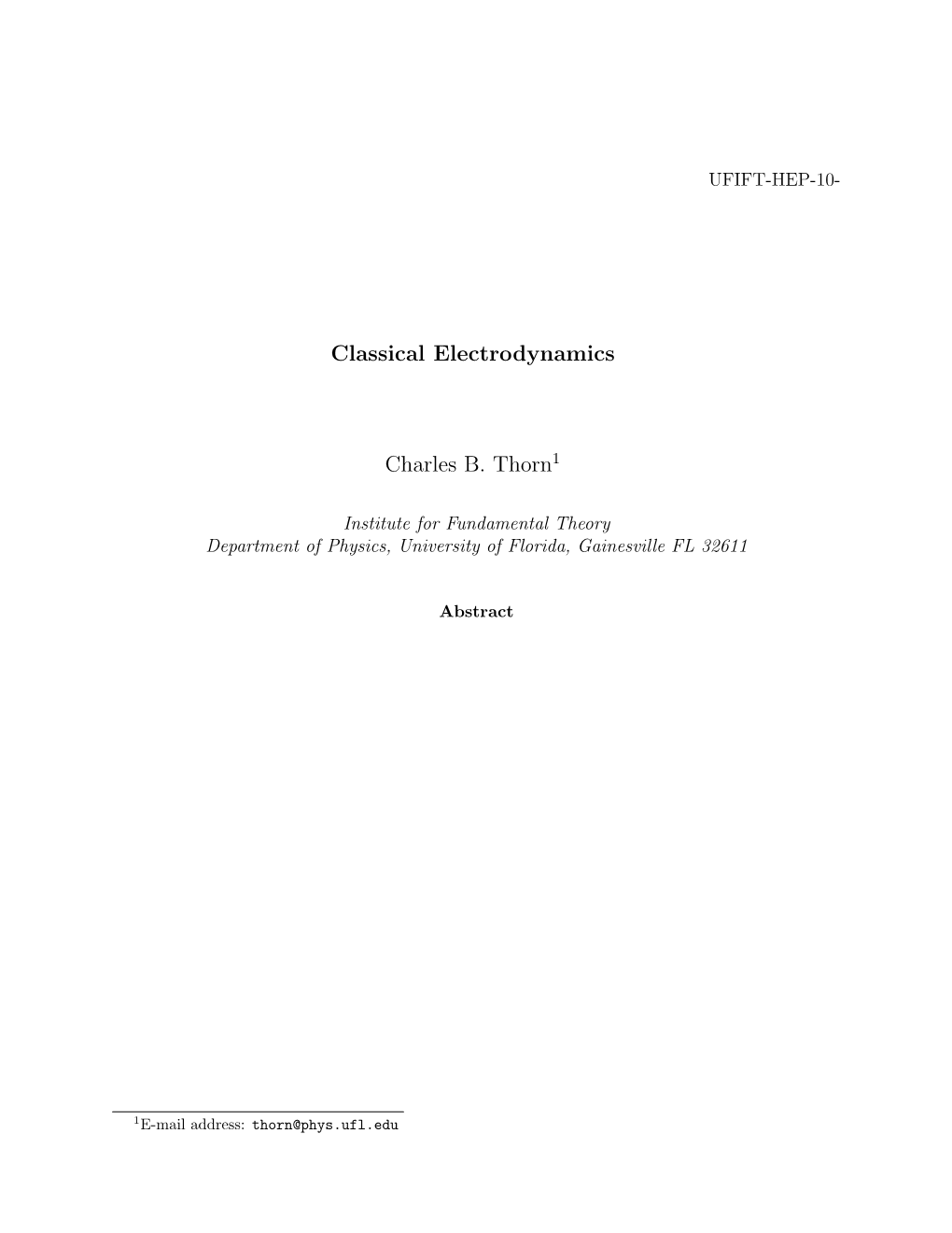 Classical Electrodynamics Charles B. Thorn1
