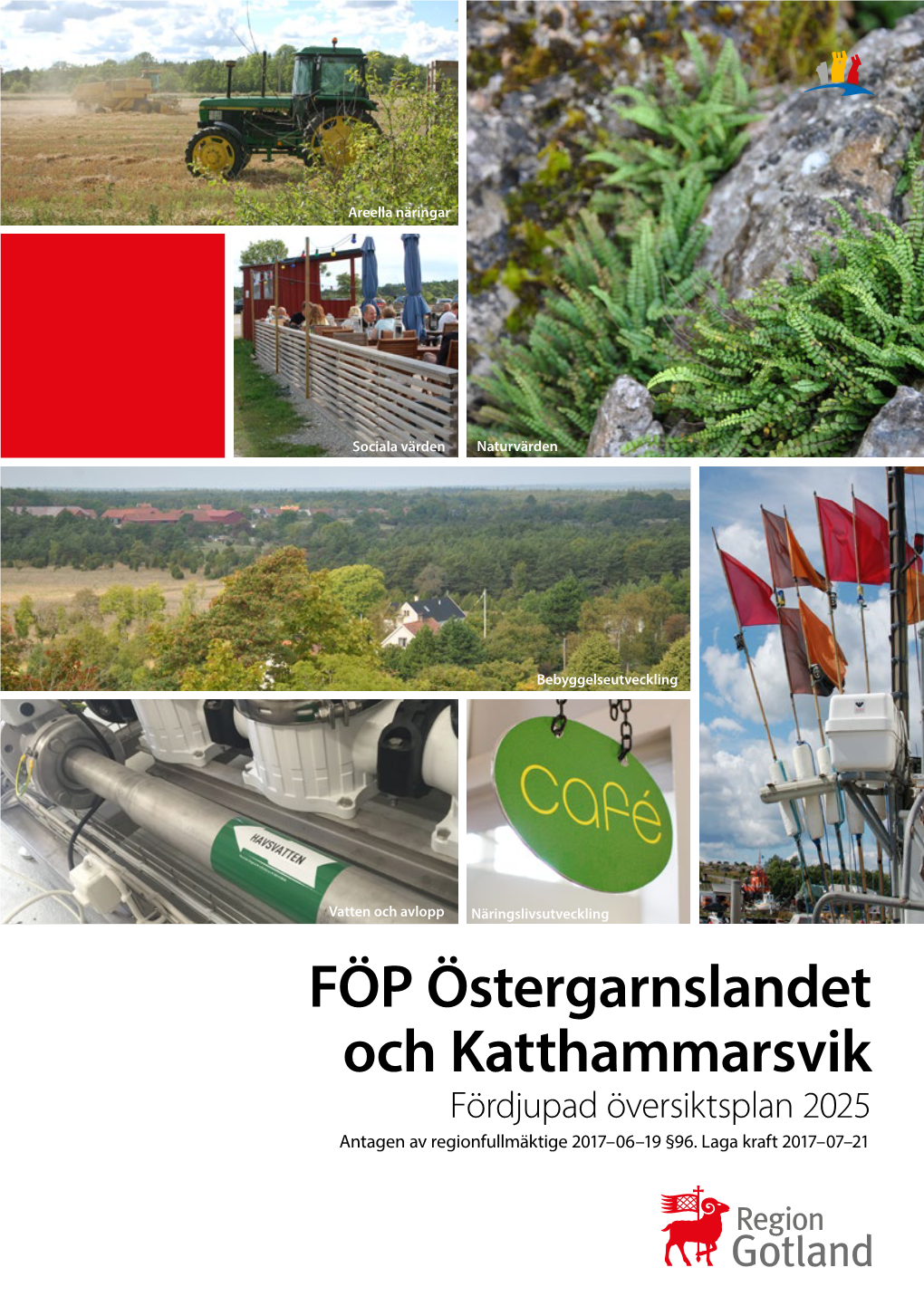 FÖP Östergarnslandet Och Katthammarsvik Fördjupad Översiktsplan 2025 Antagen Av Regionfullmäktige 2017–06–19 §96