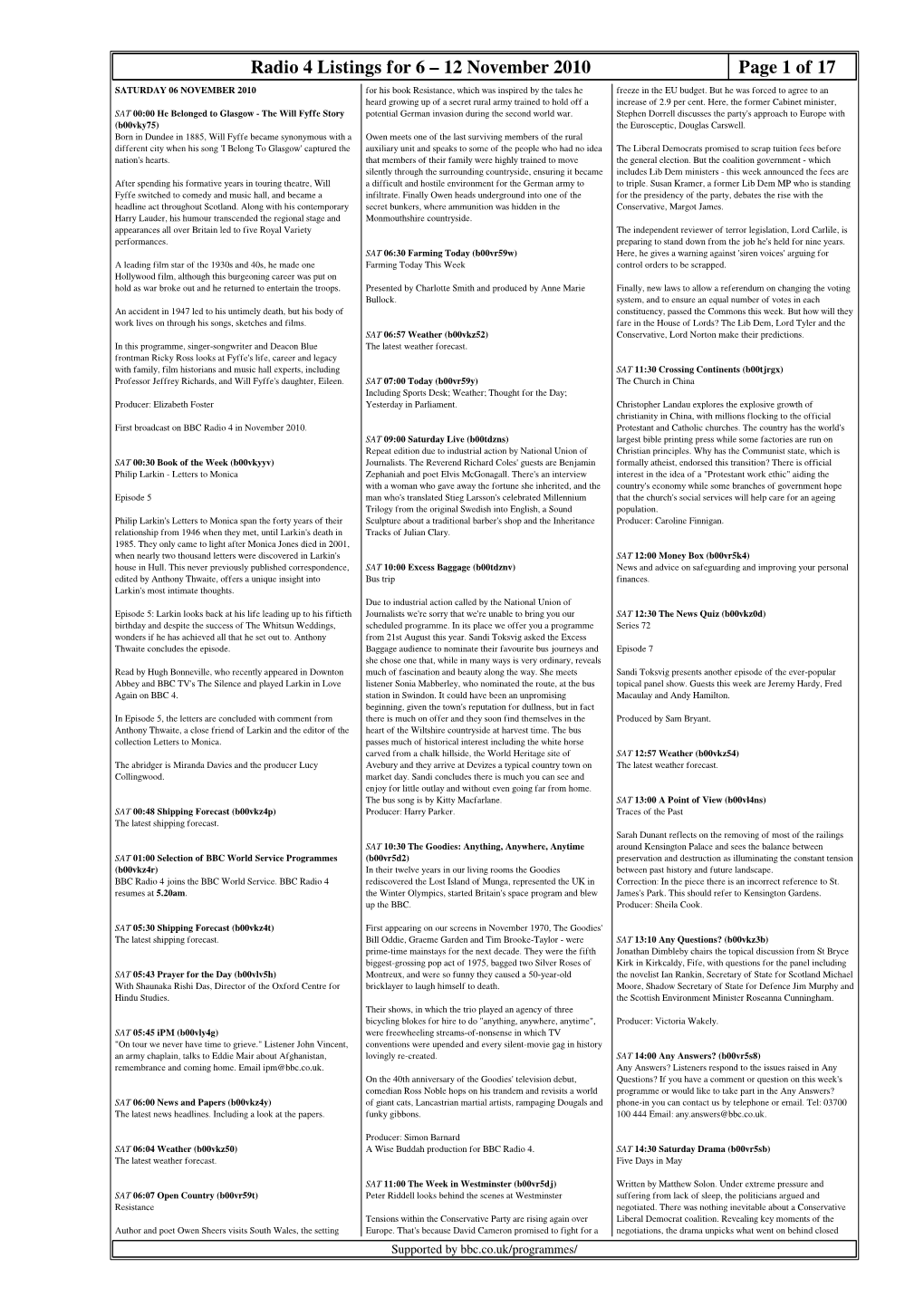 12 November 2010 Page 1 of 17 SATURDAY 06 NOVEMBER 2010 for His Book Resistance, Which Was Inspired by the Tales He Freeze in the EU Budget