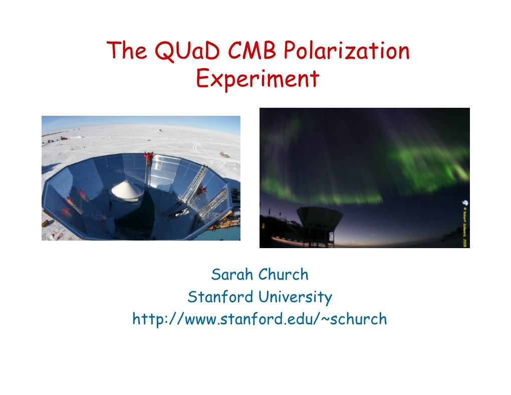 The Quad CMB Polarization Experiment