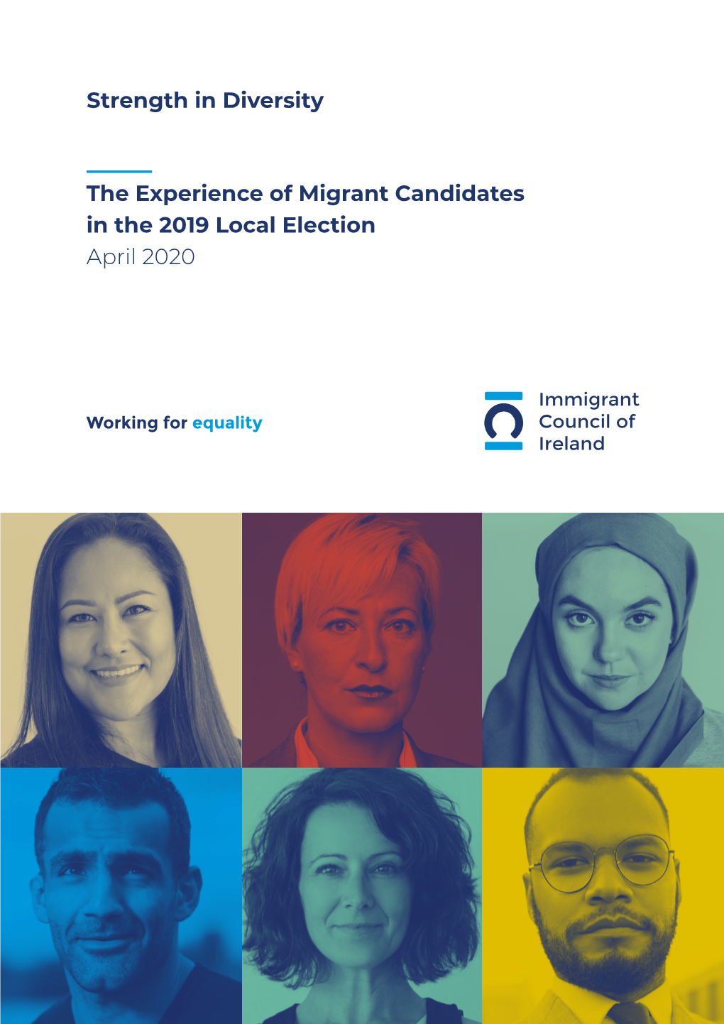 The Experience of Migrant Candidates in the 2019 Local Election April 2020 Strength in Diversity