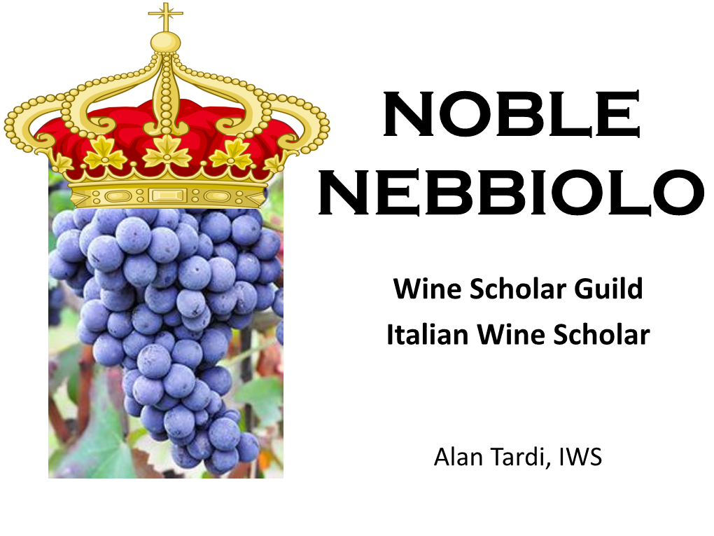 Noble Nebbiolo