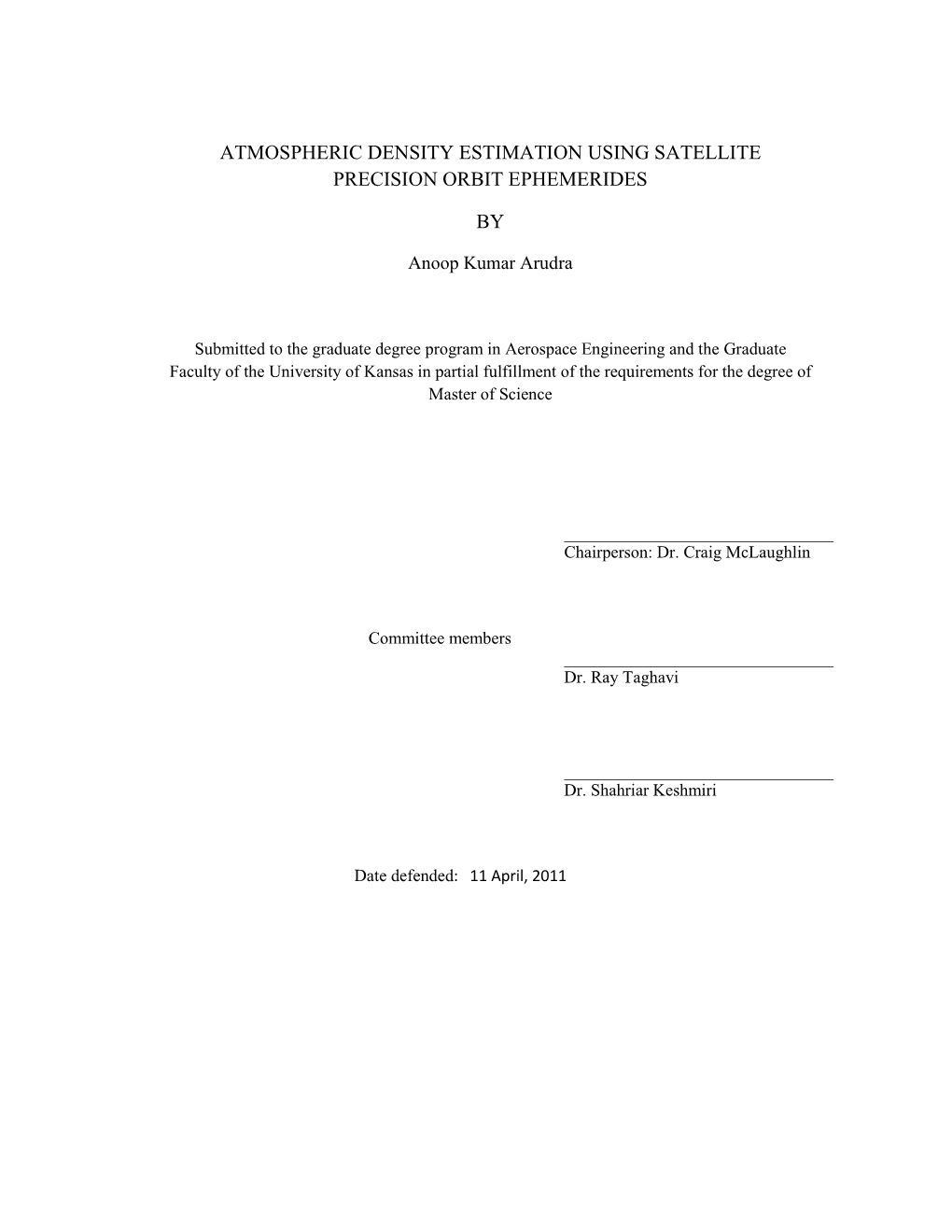 Atmospheric Density Estimation Using Satellite Precision Orbit Ephemerides