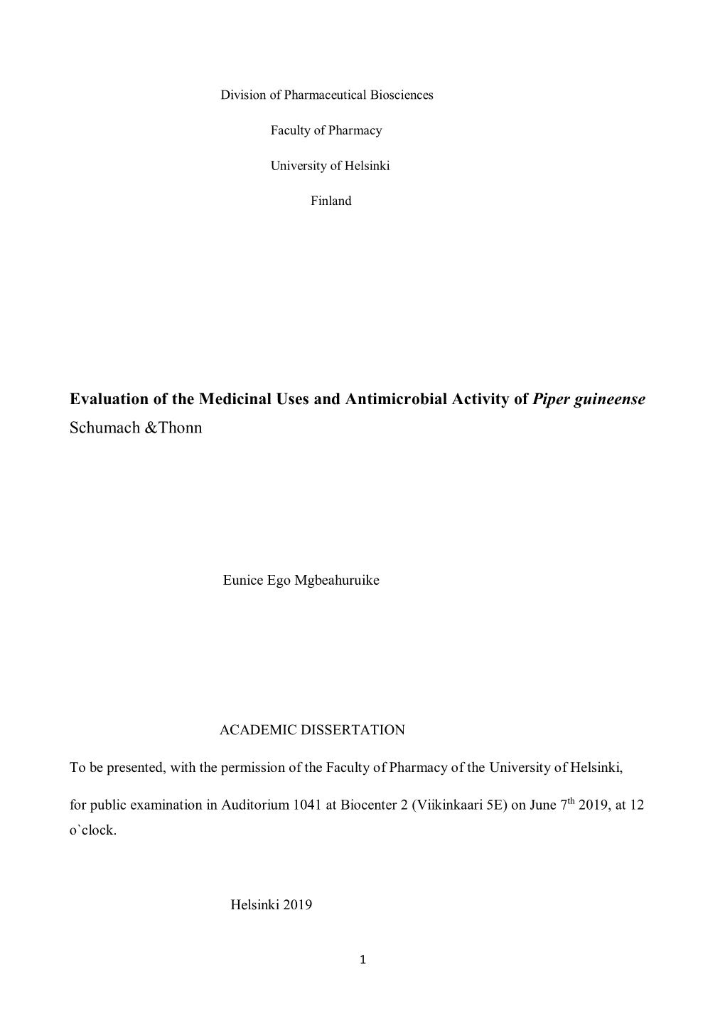 Evaluation of the Medicinal Uses and Antimicrobial Activity of Piper Guineense Schumach &Thonn