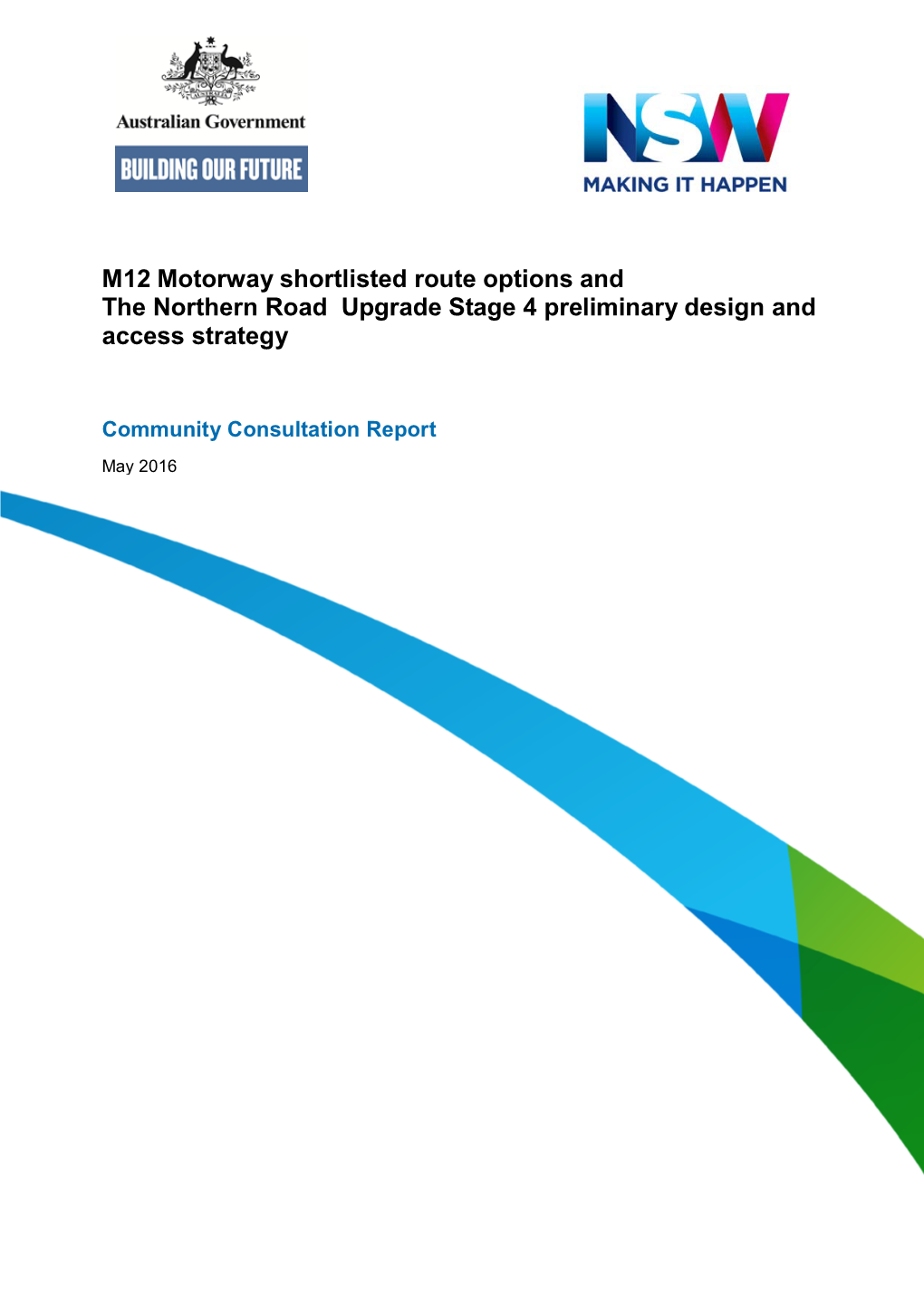 M12 Motorway Shortlisted Route Options and the Northern Road Upgrade Stage 4 Preliminary Design and Access Strategy