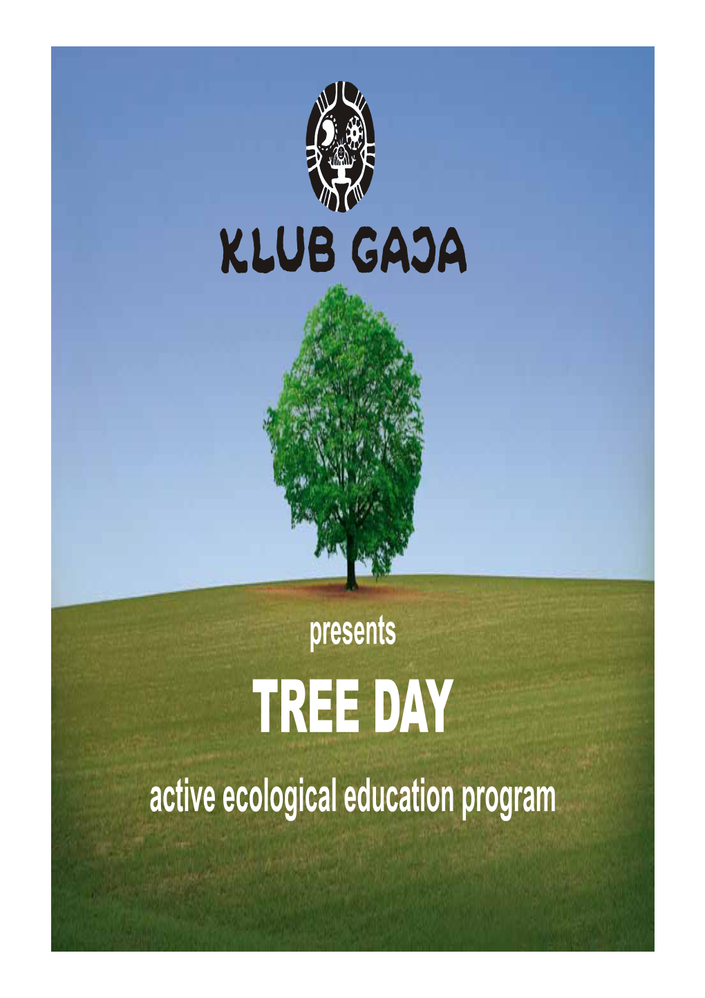 TREE DAY Active Ecological Education Program Tree Day Wwww W W
