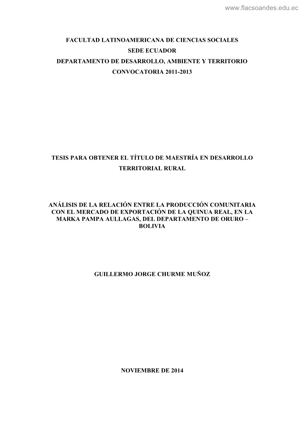 Facultad Latinoamericana De Ciencias Sociales Sede Ecuador Departamento De Desarrollo, Ambiente Y Territorio Convocatoria 2011-2013