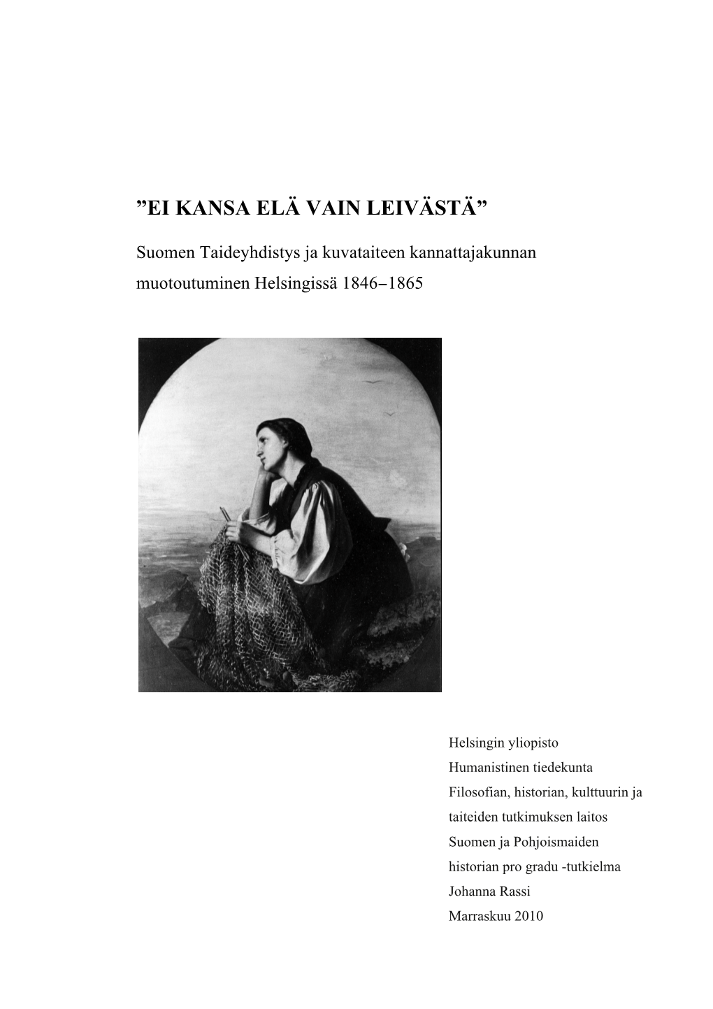 Suomen Taideyhdistys Ja Kuvataiteen Kannattajakunnan Muotoutuminen Helsingissä 1846−1865