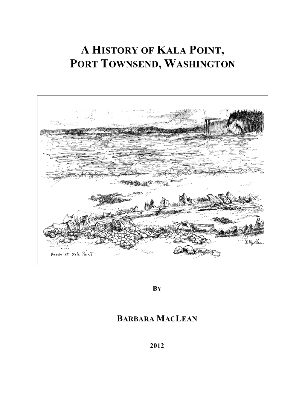 A History of Kala Point, Port Townsend, Washington