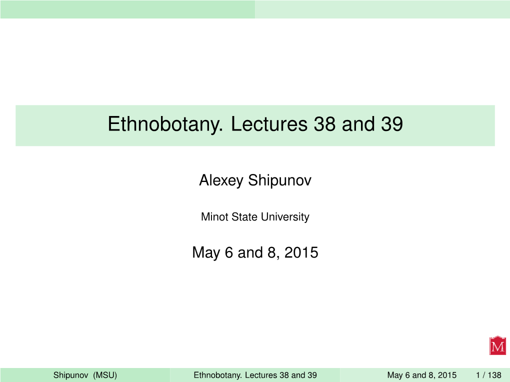 Ethnobotany. Lectures 38 and 39