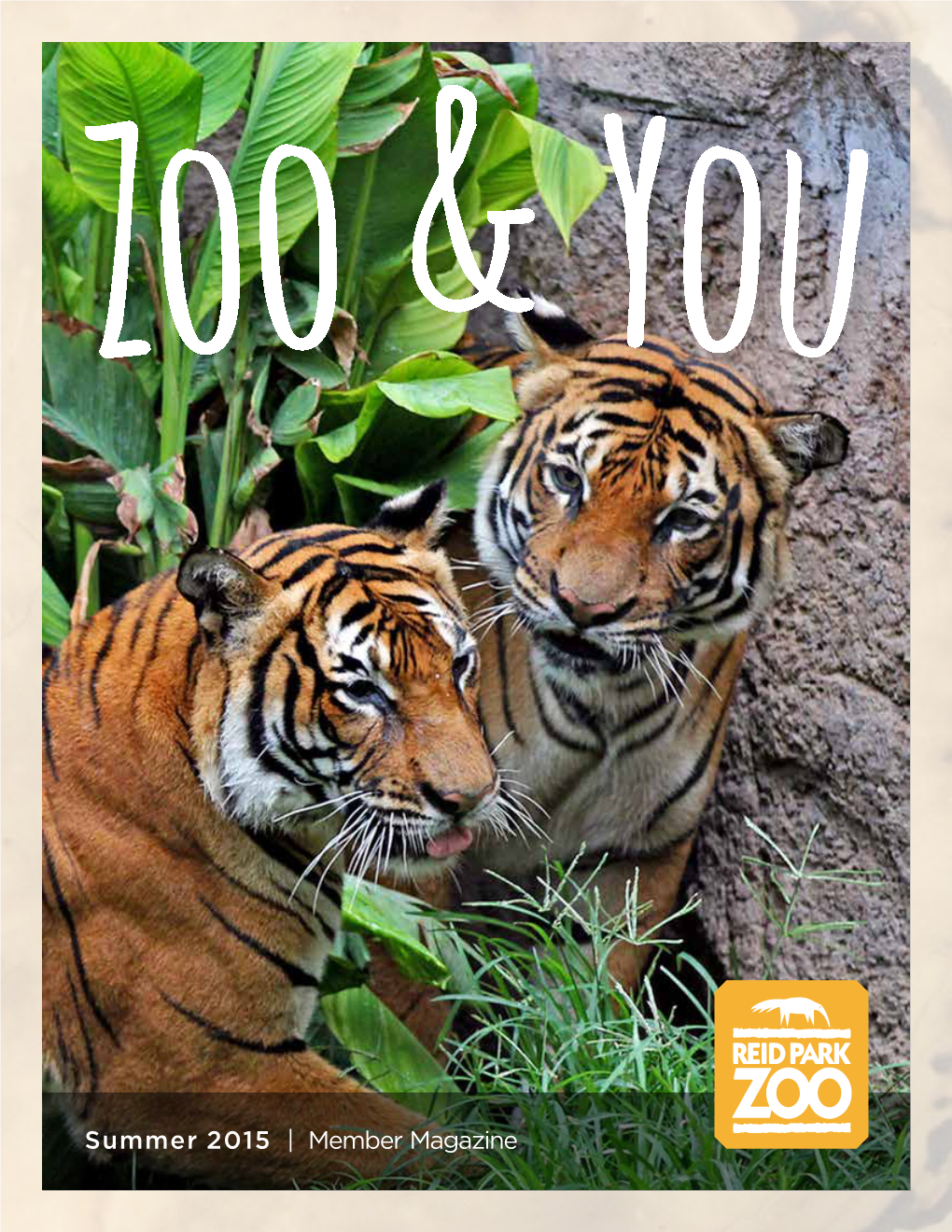 Summer 2015 | Member Magazine Are, and the Special Equipment It Takes to Programs Require Advance Registration Care for Them at the Zoo