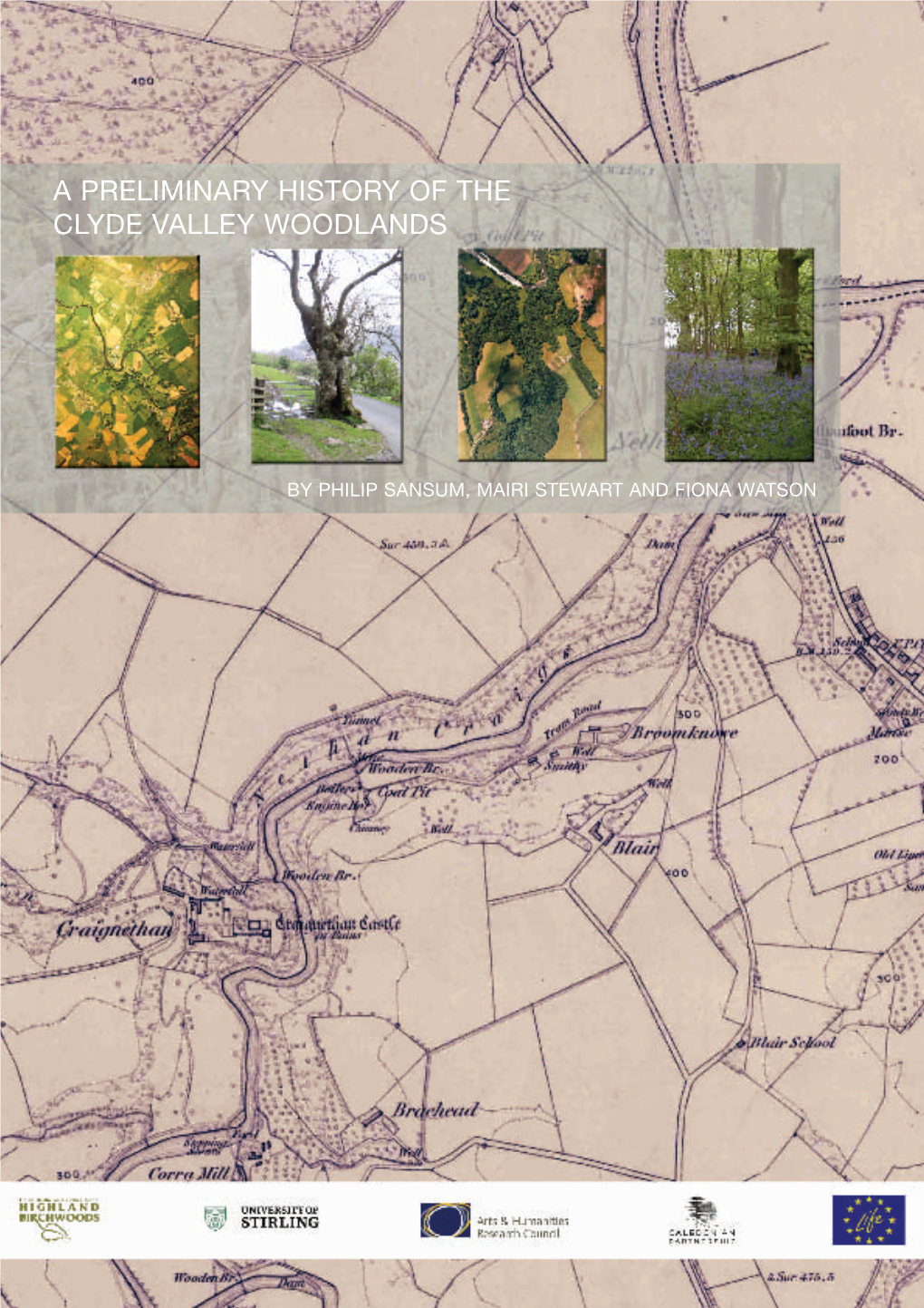 A Preliminary History of the Clyde Valley Woodlands