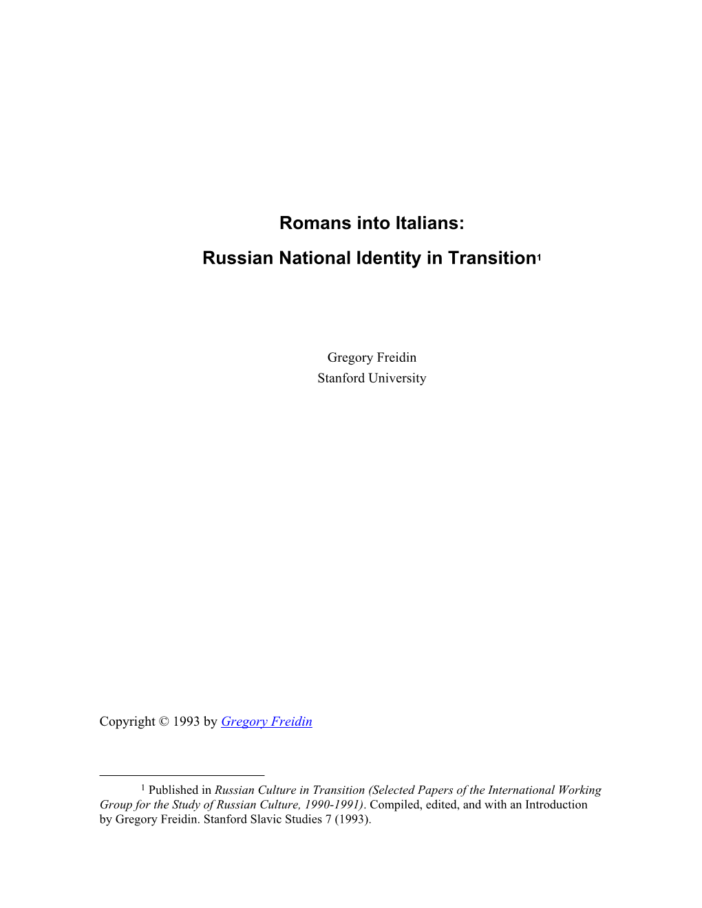 Romans Into Italians: Russian National Identity in Transition1