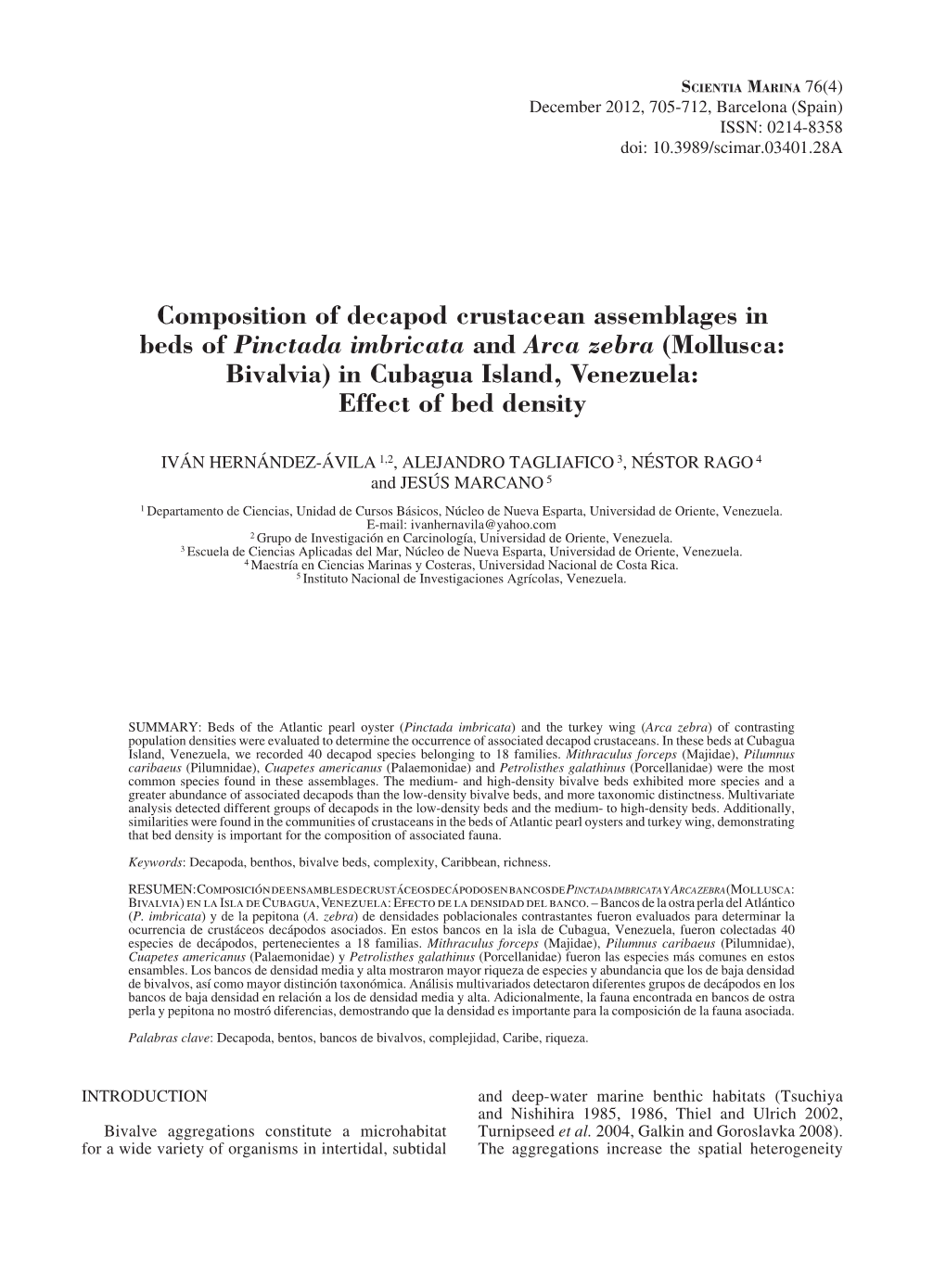 Composition of Decapod Crustacean Assemblages in Beds of Pinctada Imbricata and Arca Zebra (Mollusca: Bivalvia) in Cubagua Island, Venezuela: Effect of Bed Density