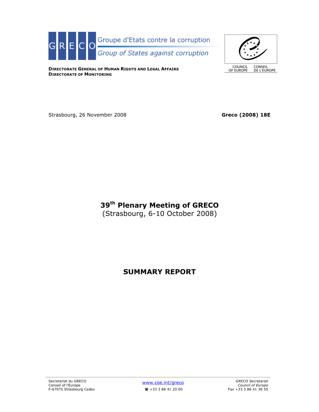 Greco (2008) 18E � � � � � � � � � � � � � � 39Th Plenary Meeting of GRECO (Strasbourg,�6�10�October�2008)