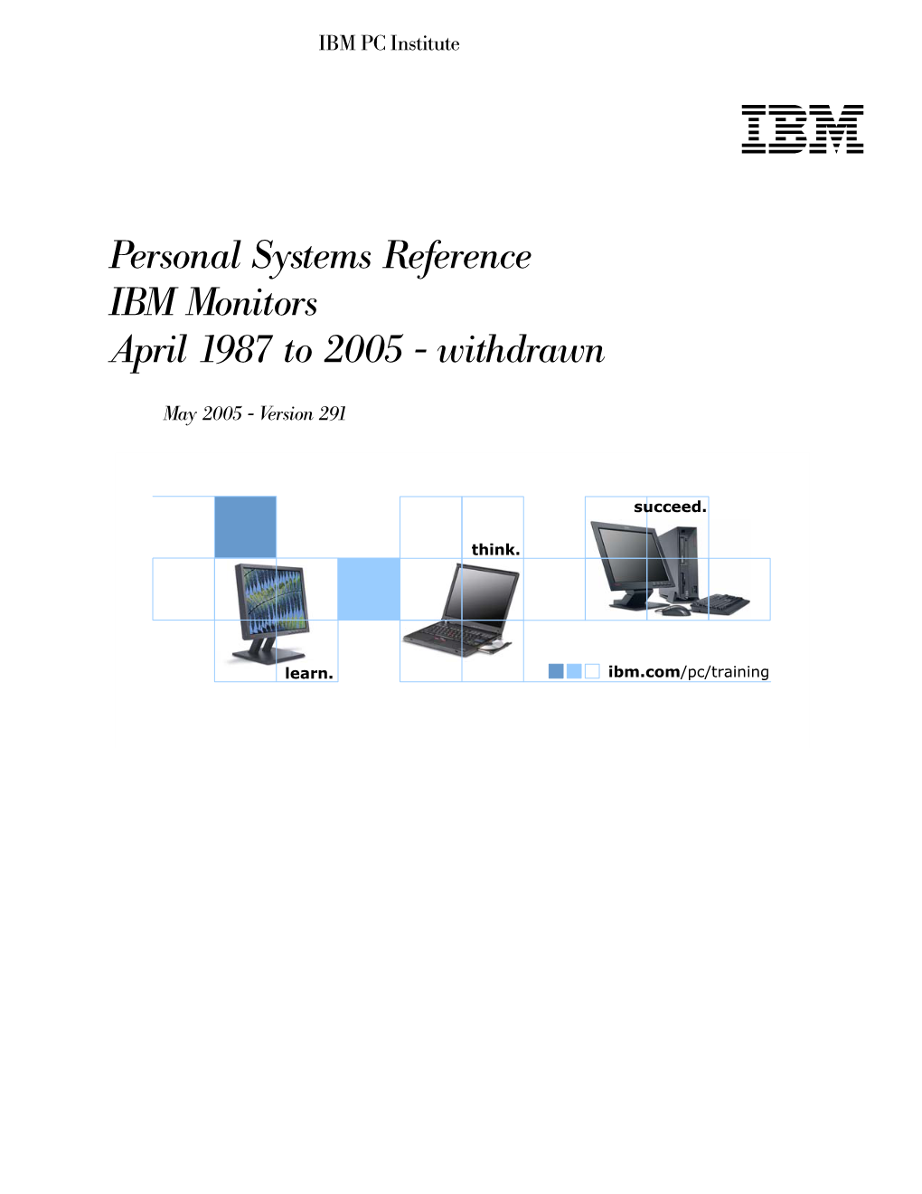 IBM Monitors April 1987 to 2005 - Withdrawn