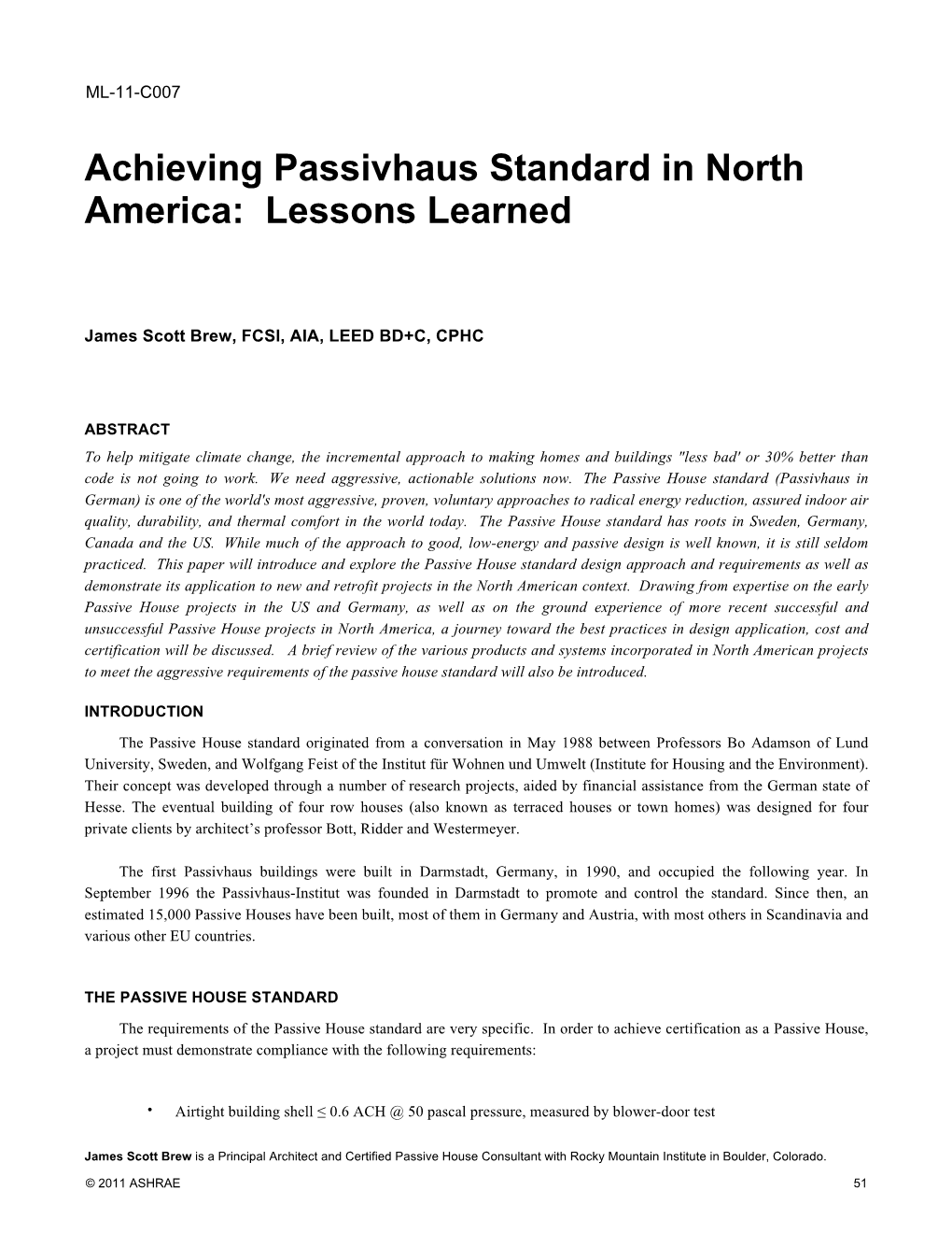 Achieving Passivhaus Standard in North America: Lessons Learned