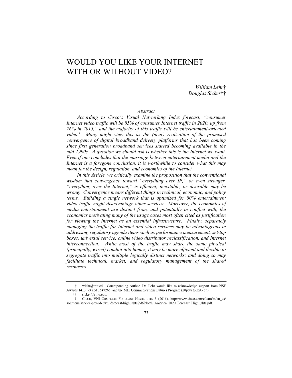 Would You Like Your Internet with Or Without Video?