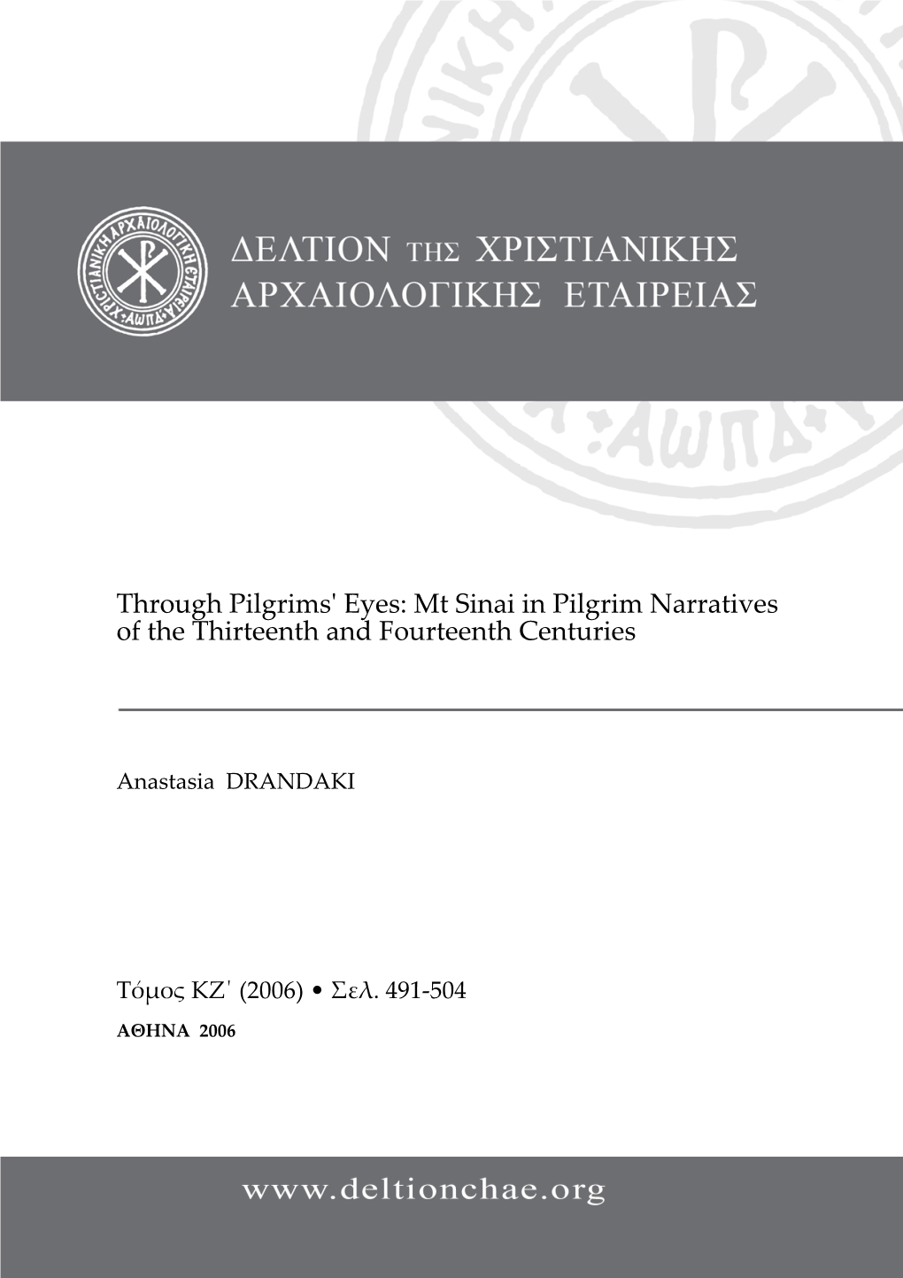 Through Pilgrims' Eyes: Mt Sinai in Pilgrim Narratives of the Thirteenth and Fourteenth Centuries