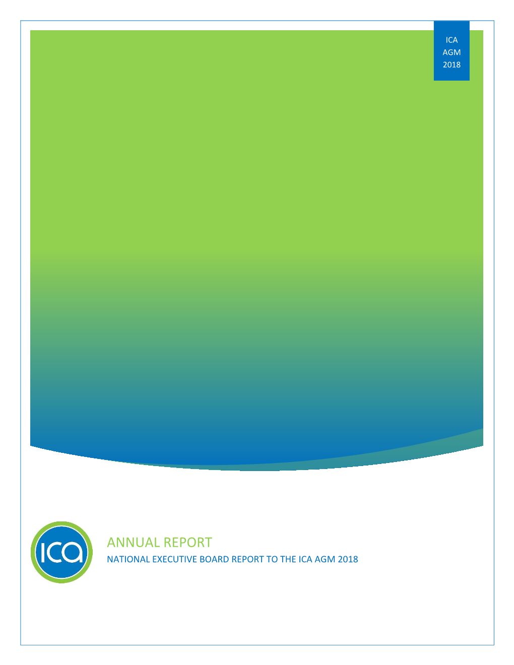 Annual Report National Executive Board Report to the Ica Agm 2018